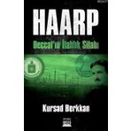 HAARP DECCALIN İLAHLIK SILAHI - KURSAD BERKKAN