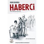 HABERCI 1983 - 1986 DÜNYA DIŞI BIR DOST - ENGIN KELEMENÇE