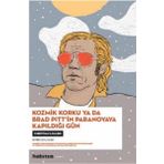 Habitus Kitap Kozmik Korku Ya Da Brad Pitt'In Paranoyaya Kapıldığı Gün
