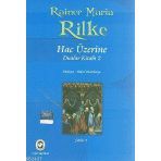 HAC ÜZERİNE DUALAR KİTABI 2 - RAINER MARIA RILKE