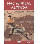 HAÇ VE HILAL ALTINDA ORTAÇAĞDA YAHUDILER - MARK R. COHEN