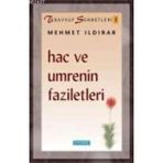 HAC VE UMRENIN FAZILETLERI - MEHMET ILDIRAR