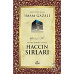 HACCIN SIRLARI AMELLERI, FAZILETI, ESRÂRI, DUALARI - İMAM-I GAZALI