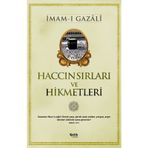 HACCIN SIRLARI VE HIKMETLERI - İMAM GAZZÂLÎ