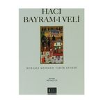 HACI BAYRAM-I VELI - BURSALI MEHMED TAHIR
