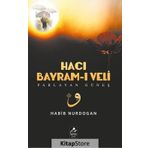 Hacı Bayram-ı Veli Parlayan Güneş - Habib Nurdoğan