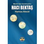 Hacı Bektaş-Mardin’den Karahöyük’e - Hamza Aksüt
