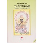 HACI BEKTAŞ VELI VILAYETNAME (MENAKIB-I HACI BEKTAŞ VELI) - BEDRI NOYAN DEDEBABA