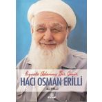 Hacı Osman Erilli: Hizmete Adanmış Bir Ömür - Ensar Neşriyat