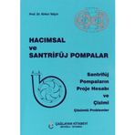 Hacımsal ve Santrifüj Pompalar / Kirkor Yalçın / Çağlayan Kitabevi / 3990000007348