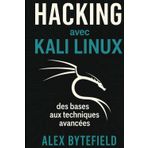 Hacking avec Kali Linux, des bases aux techniques avancées