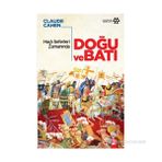 HAÇLI SEFERLERI ZAMANINDA DOĞU VE BATI - CLAUDE CAHEN