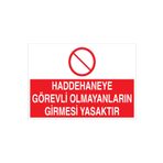 Haddehane Görevli... Uyarı Tabelası - 35x50 Alüminyum Kompozit Panel - OHD3