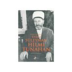 HADIM-ÜL KUR'AN ÜSTAZ SÜLEYMAN HILMI TUNAHAN - MUSTAFA ÖZDAMAR