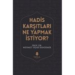 Hadis Karşıtları Ne Yapmak İstiyor? / Mehmet Yaşar Kandemir