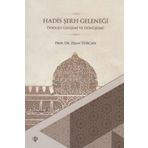 Hadis Şerh Geleneği Doğuşu Gelişimi ve Dönüşümü - Türkiye Diyanet Vakfı Yayınları