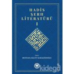 Hadis Şerh Literatürü 1 - Mustafa Macit Karagözoğlu