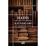 Hadis Usulünün ve Tarihinin Kaynakları - Kütüb-i Sitte'nin Kitabu'l-İlim'leri Özelinde