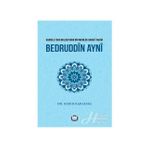 Hadisle Fıkhı Buluşturan Bir Memlük Hanefi Fakihi Bedruddin Ayni - Bekir Karadağ