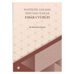 Hadisleri Anlama Yöntemi Olarak Esbab-ı Vürud - Diyanet Vakfı Yayınları