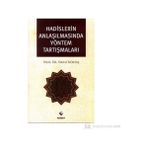 HADISLERIN ANLAŞILMASINDA YÖNTEM TARTIŞMALARI - YAVUZ KÖKTAŞ