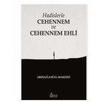 Hadislerle Cehennem ve Cehennem - Abdulğani El Makdisi