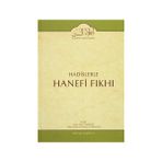 Hadislerle Hanefi Fıkhı 3 - Mevlana Eşref Ali Tehanevi zafer ahmed el osman et tehanevi
