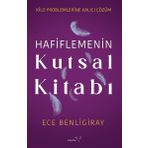 Hafiflemenin Kutsal Kitabı - Ece Benligiray