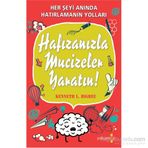 Hafızanızla Mucizeler Yaratın - Kenneth L. Higbee