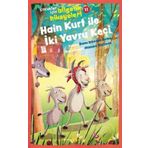 Hain Kurt İle İki Yavru Keçi - Çocuklar İçin Bilgelik Hikayeleri 11 - İhsan Süreyya Sırma