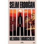 Hain: Mezarıma Tükürecekler