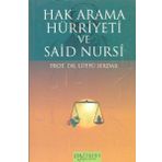 Hak Arama Hürriyeti ve Said Nursi - Lütfü Serdar