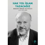 Hak Yol İslam Yazacağız - Hasan Aksay Hatıratı - Nevin Meriç