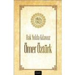 Hak Yolda Kılavuz Ömer Öztürk