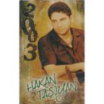 Hakan Taşıyan - 2003 (Kaset)