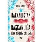 Hakanlıktan Başkanlığa: Türk Yönetim Sistemi Profil Kitap