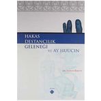 HAKAS DESTANCILIK GELENEĞİ VE AY HUUCIN - PERVIN ERGUN