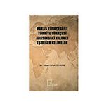 Hakas Türkçesi ile Türkiye Türkçesi Arasındaki Yalancı Eş Değer Kelimeler - Okan Celal Güngör - Gece Akademi