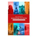Hakas Türklerinde Şamanizm ve Ölüm - Ötüken Yayınları