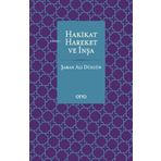 Hakikat Hareket ve İnşa - Şaban Ali Düzgün