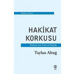 Hakikat Korkusu - Taylan Altuğ