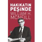 Hakikatin Peşinde - William H. McNeill
