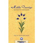 HAKKI TAVSIYE METOD VE VASITALARI - İSMAİL LÜTFİ ÇAKAN