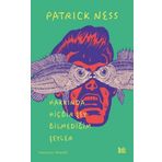 Hakkında Hiçbir Şey Bilmediğim Şeyler - Patrick Ness