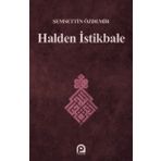Halden İstikbale - Şemsettin Özdemir