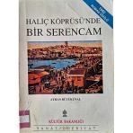 Haliç Köprüsü'nde Bir Serencam (İkinci El)