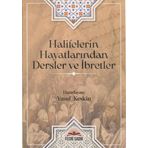 Halifelerin Hayatlarından Dersler ve İbretler Yusuf Keskin