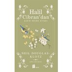 Halil Cibran’dan Aşkın Küçük Kitabı - Neil Douglas Klotz