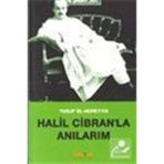 Halil Cibran'la Anılarım - Yusuf El-Huveyyik