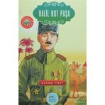 Halil Kut Paşa - Büyük Kahramanlar Dizisi - Hasan Yiğit